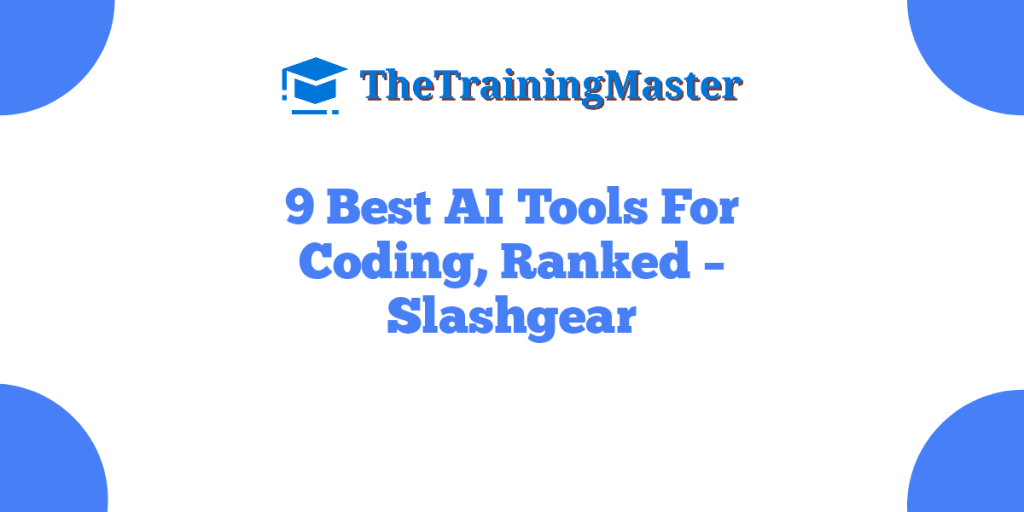 9 Best AI Tools For Coding, Ranked – Slashgear