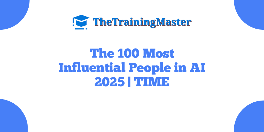 The 100 Most Influential People in AI 2025 | TIME