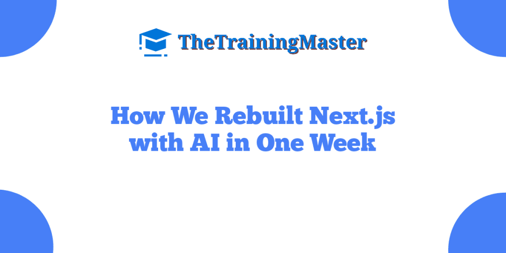 How We Rebuilt Next.js with AI in One Week