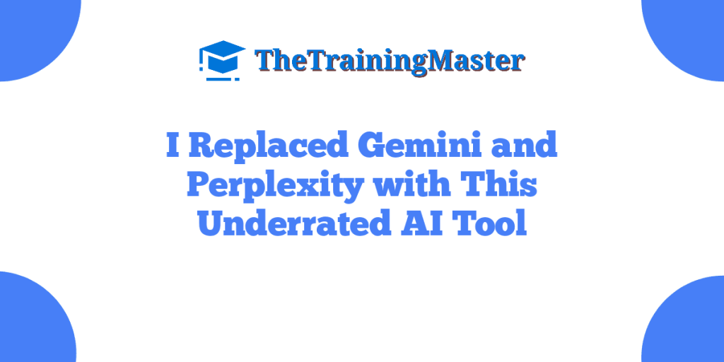 I Replaced Gemini and Perplexity with This Underrated AI Tool