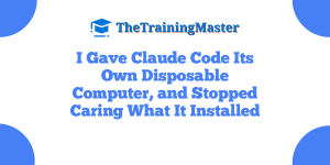 I Gave Claude Code Its Own Disposable Computer, and Stopped Caring What It Installed